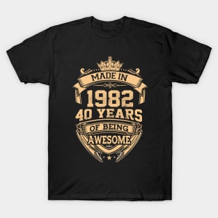 Made In 1982 40 Years Of Being Awesome T-Shirt